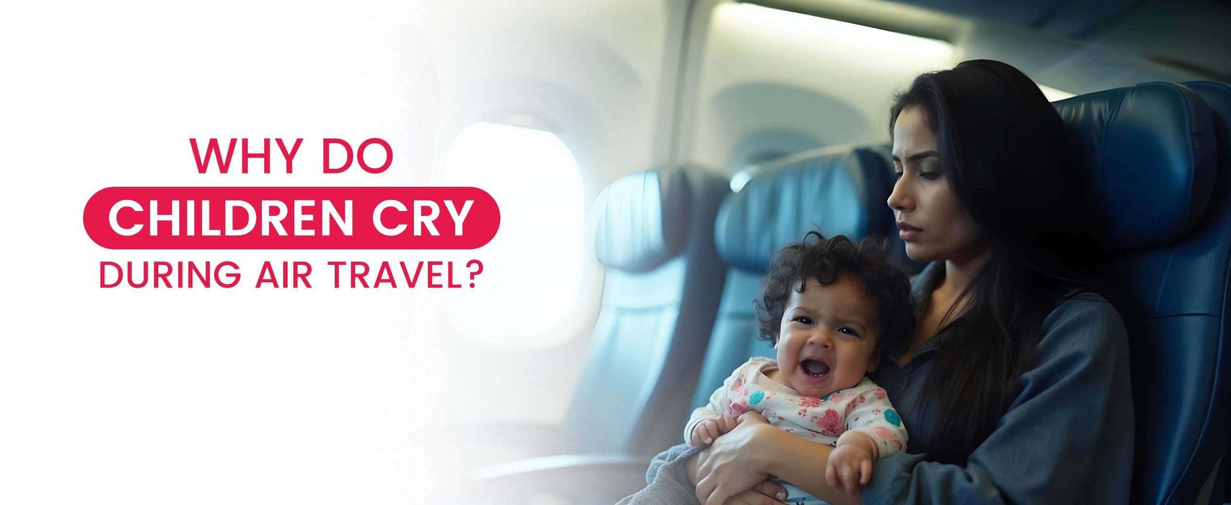 Why Do Children Cry During Air Travel?