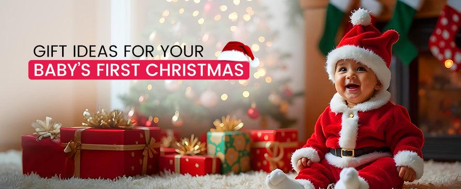 Gift Ideas for Your Baby’s First Christmas