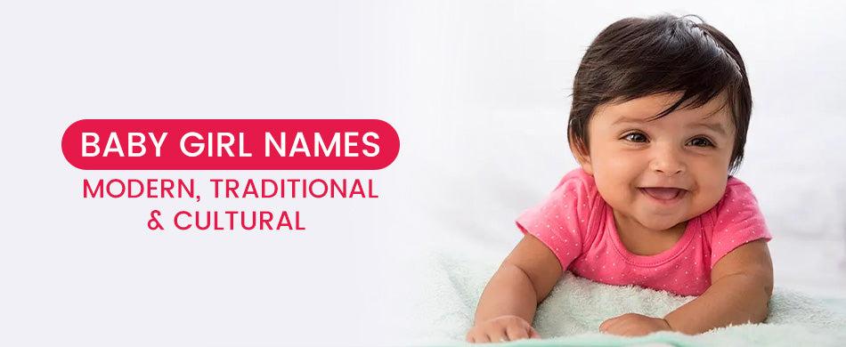 Newborn Baby Girl Names - Modern, Traditional & Cultural