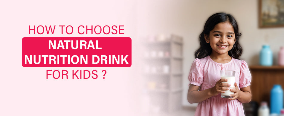 How to Choose Natural Nutrition Drinks for Kids?