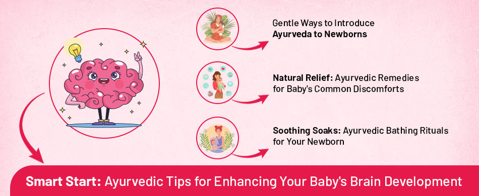 Smart Start: Ayurvedic Tips for Enhancing Your Baby's Brain Development